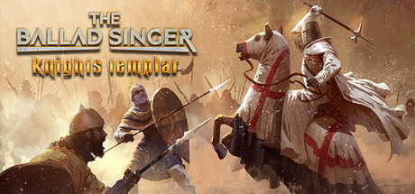 吟游诗人传奇:圣殿骑士/The Ballad Singer: Knights Templar 角色扮演游戏