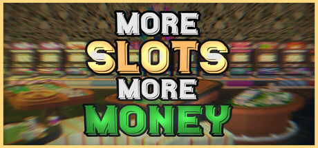机多财广/More Slots More Money经营游戏