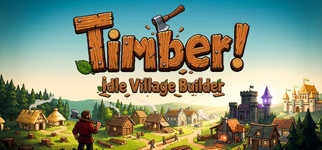 伐木小镇:放置建造/Timber! Idle Village Builder 模拟游戏
