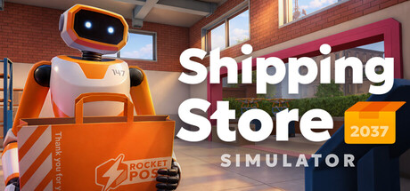 快递商店模拟器2037/Shipping Store Simulator 2037 模拟游戏