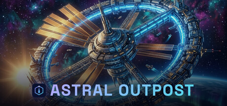 星际前哨站/Astral Outpost 模拟游戏