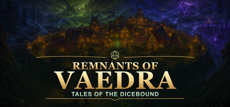 维德拉遗迹：骰之羁绊/Remnants of Vaedra: Tales of the Dicebound
