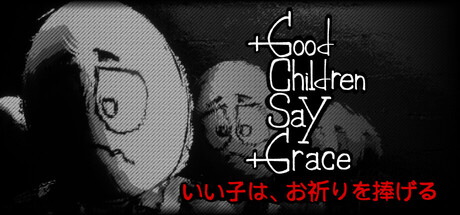 乖孩子会祷告/Good Children Say Grace恐怖游戏