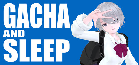 抽完卡就睡/GACHA AND SLEEP休闲游戏