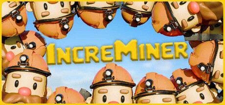 增量矿工/INCREMINER模拟游戏