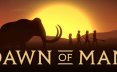 人类黎明/Dawn of Man 沙盒模拟生存游戏