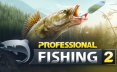 专业钓鱼2/Professional Fishing 2 模拟游戏