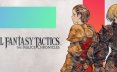 最终幻想战略版 伊瓦利斯战记-虚拟机版/FINAL FANTASY TACTICS – The Ivalice Chronicles HYPERVISOR 角色扮演游戏