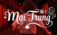 Mai Trang 心理剧情游戏
