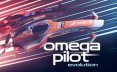 欧米茄飞行员：进化/Omega Pilot Evolution 竞速游戏