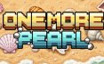 再来一颗！/One More Pearl! 模拟游戏