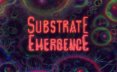基质：涌现/Substrate: Emergence