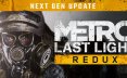 地铁：最后的曙光重制版/METRO Last Light Redux