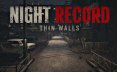 夜间记录：一墙之隔/Night Record: Thin Walls