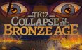 新月沃土2：青铜时代的崩溃/TFC2: The Fertile Crescent 2 – Collapse of the Bronze Age
