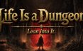 坚持人生地下城/Life Is a Dungeon: Lean into It.